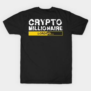 Crypto Millionaire Loading T-Shirt